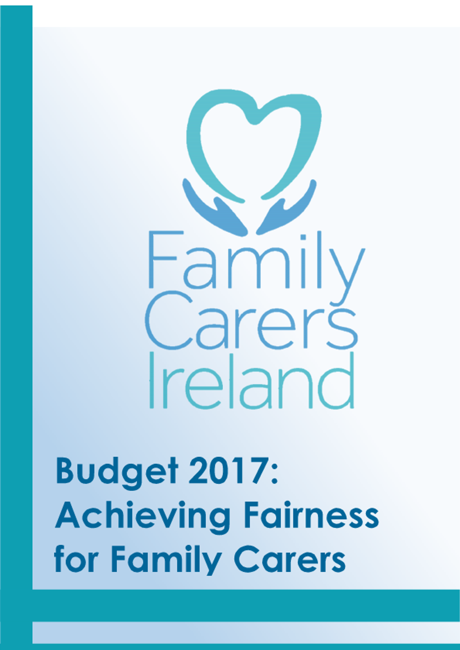 2017 Pre-Budget Submission: Achieving Fairness For Family Carers