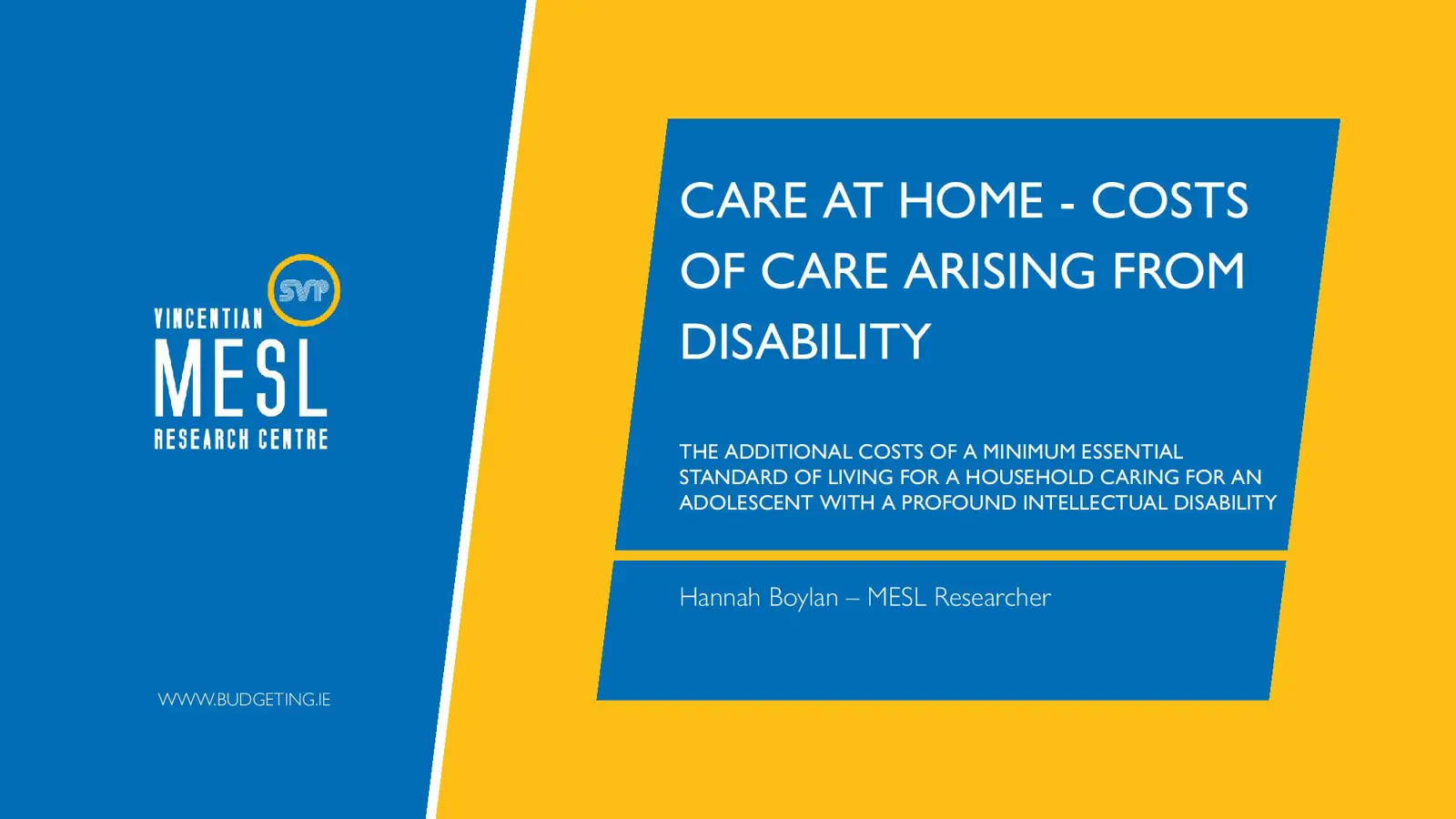 1. Hannah Boylan, MESL Research Centre, SVP, The Costs of Care Arising from Disability